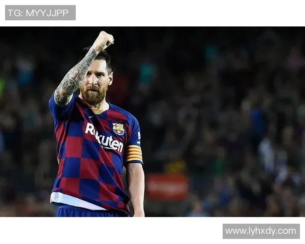 梅西足球生涯精彩瞬间回顾与集锦展现他的传奇之路